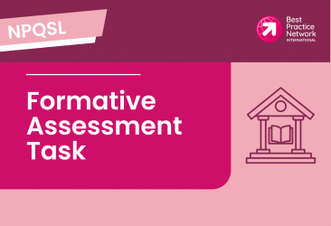 NPQSL Formative assessment task: Supporting the school’s culture through effective modelling and dialogue